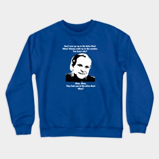 Leo Getz drive thru Crewneck Sweatshirt